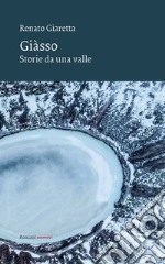 GiàssoStorie da una valle. E-book. Formato EPUB ebook