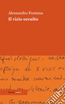 Il vizio occulto. E-book. Formato EPUB ebook di Alessandro Fontana