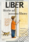 Storie ad accesso libero: Prospettive e percorsi di inclusione intorno al libro per ragazzi: LiBeR 116. E-book. Formato PDF ebook