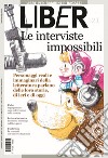 Le interviste impossibili: Personaggi reali e immaginari della letteratura parlano delle loro storie, di ieri e di oggi: LiBeR 121. E-book. Formato PDF ebook