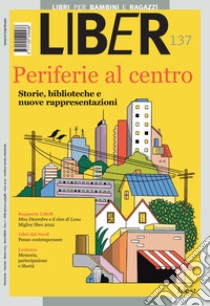 Periferie al centro: Storie, biblioteche e nuove rappresentazioni. E-book. Formato PDF ebook di  AA.VV.