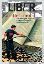 Caratteri mobili: Editoria per ragazze e ragazzi e nuovi conformismi. E-book. Formato PDF ebook