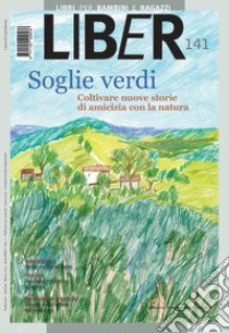 Soglie verdi: Coltivare nuove storie di amicizia con la natura. E-book. Formato PDF ebook di  AA.VV.