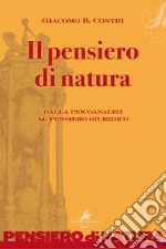 Il pensiero di natura. Dalla psicoanalisi al pensiero giuridico. E-book. Formato EPUB ebook