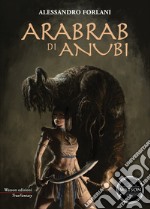 Arabrab di Anubi. E-book. Formato EPUB ebook