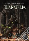 Thanatolia. E-book. Formato EPUB ebook di Mauro Longo