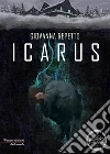 Icarus. E-book. Formato Mobipocket ebook di Giovanna Repetto