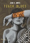 Tiger blues. E-book. Formato EPUB ebook