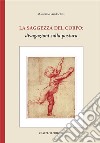 La saggezza del corpo: divagazioni sulla postura. E-book. Formato EPUB ebook