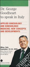 Dr. George Goodheart to speak in Italy: Applied Kinesiology and Kinesiologic medicine: new concepts and developments. E-book. Formato EPUB ebook