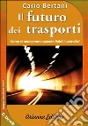 Il futuro dei trasporti. E-book. Formato PDF ebook di Stefano Bresciani