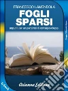 Fogli sparsi. E-book. Formato PDF ebook di Francesco Lamendola