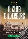 Il Club Bilderberg. La storia segreta dei padroni del mondo. E-book. Formato PDF ebook
