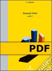 Elementi finiti – Parte I. E-book. Formato PDF ebook di Antonio Gugliotta