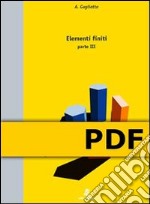 Elementi finiti – Parte III. E-book. Formato PDF