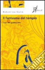 Il fantasma del tempio: I casi del giudice Dee. E-book. Formato EPUB