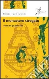 Il monastero stregato: I casi del giudice Dee. E-book. Formato EPUB ebook di Robert Van Gulik
