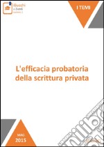 L'efficacia probatoria della scrittura privata. E-book. Formato EPUB ebook