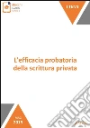 L'efficacia probatoria della scrittura privata. E-book. Formato Mobipocket ebook di Giulia Palmi