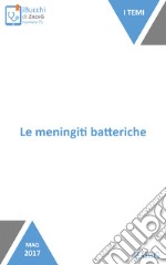 Le meningiti batteriche. E-book. Formato EPUB ebook