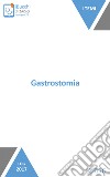 Gastrostomia. E-book. Formato EPUB ebook