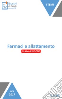 Farmaci e allattamento. E-book. Formato EPUB ebook di Nicoletta Scarpa