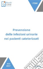 Prevenzione delle infezioni urinarie nei pazienti cateterizzati. E-book. Formato EPUB ebook