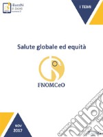 Salute globale ed equità. E-book. Formato Mobipocket ebook