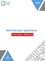 Delirium post operatorio (nuova edizione-febbraio 2018). E-book. Formato EPUB ebook