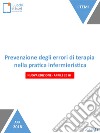 Prevenzione degli errori di terapia nella pratica infermieristica (nuova edizione-aprile 2018). E-book. Formato Mobipocket ebook di Nicoletta Scarpa