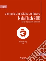 Annuario di medicina del lavoro MeLa Flash 2018. E-book. Formato Mobipocket ebook