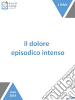 Il dolore episodico intenso. E-book. Formato Mobipocket ebook