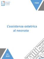 L'assistenza ostetrica al neonato. E-book. Formato Mobipocket ebook