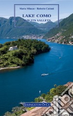 Lake Como and its valleys. E-book. Formato EPUB ebook