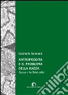 Antroposofia e il problema della razza. Razza e individualità. E-book. Formato EPUB ebook di Carmelo Samonà