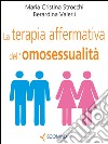 La terapia affermativa dell'omosessualità. E-book. Formato EPUB ebook