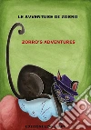Le avventure di Zorro Zorro's adventures. E-book. Formato PDF ebook di Lina Brun