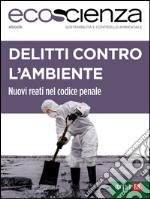 Delitti contro l'ambiente: Nuovi reati nel codice penale italiano. E-book. Formato EPUB ebook