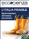 L'Italia fragile: Dissesto idrogeologico, dall'emergenza alla prevenzione. E-book. Formato Mobipocket ebook