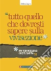 Tutto quello che dovresti sapere sulla vivisezione: ma non vogliono che tu sappia. E-book. Formato EPUB ebook di Stefano Cagno
