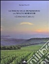 La tenuta Villa Donoratico già tenuta Serristori a Castagneto Carducci. E-book. Formato PDF ebook