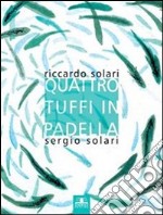 Quattro tuffi in padella. E-book. Formato PDF ebook