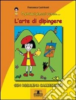 L' arte di dipingere con Rosalina Gambesecche. E-book. Formato PDF ebook