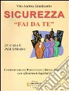 Sicurezza «fai da te». E-book. Formato PDF ebook