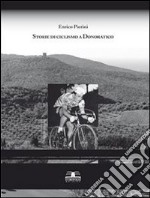 Storie di ciclismo a Donoratico. E-book. Formato PDF ebook