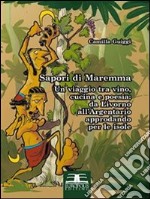 Sapori di Maremma. E-book. Formato PDF ebook