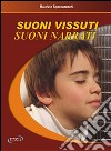 Suoni vissuti Suoni narrati. E-book. Formato EPUB ebook