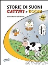 Storie di suoni cattivi e buoni. E-book. Formato EPUB ebook di Spaccazocchi M. (cur.)