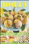 Dolci al limone. Torte, dolci al cucchiaio, piccola pasticceria, crostate, marmellate, sorbetti & liquori. E-book. Formato Mobipocket ebook di Daniela Peli