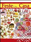Feste in casa: per Compleanni, Ricorrenze, Feste, Cerimonie. E-book. Formato EPUB ebook di Daniela Peli